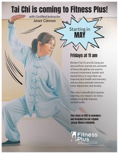 Tai Chi is coming to Fitness Plus, starting in May on Fridays at 11 am! This class is FREE to members and included on our regular group fitness schedule.