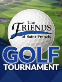 The Friends of Saint Francis Golf Tournament