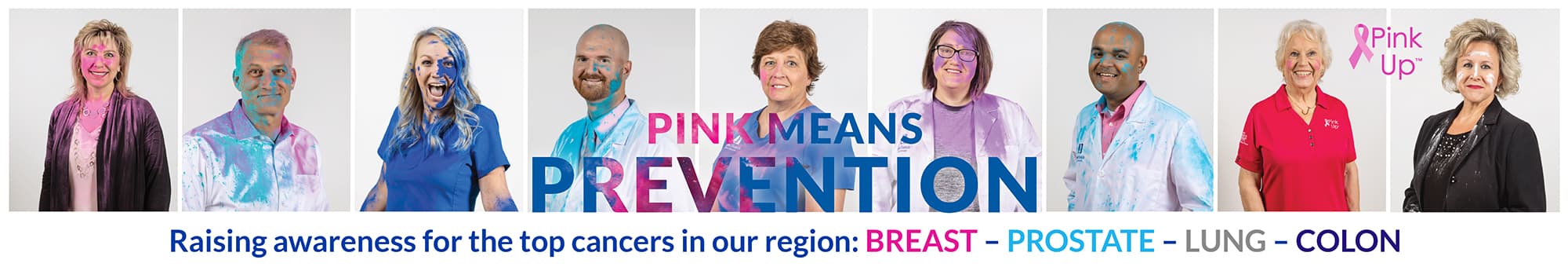 Pink Means Prevention - Raising awareness for the top cancers in our region: breast, prostate, lung and colon
