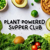 Plant Powered Supper Club