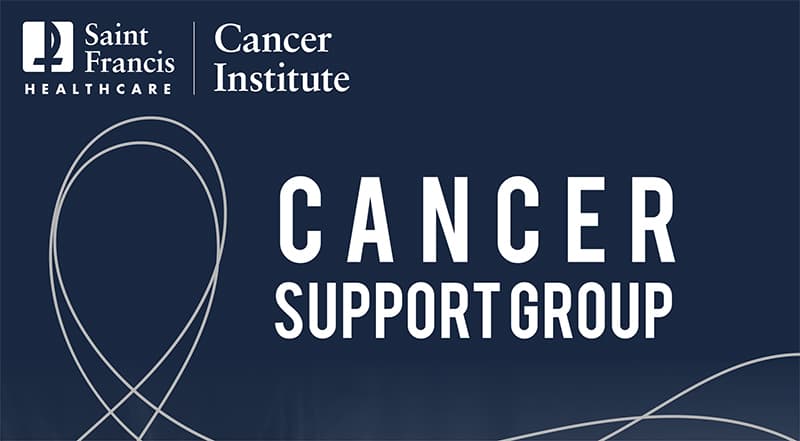 Saint Francis Cancer Institute Cancer Support Group