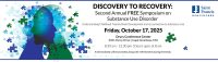 Discovery to Recovery Symposium - Friday, October 17, 2025