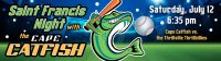 Saint Francis Night with the Cape Catfish - Saturday, July 12 at 6:35 pm