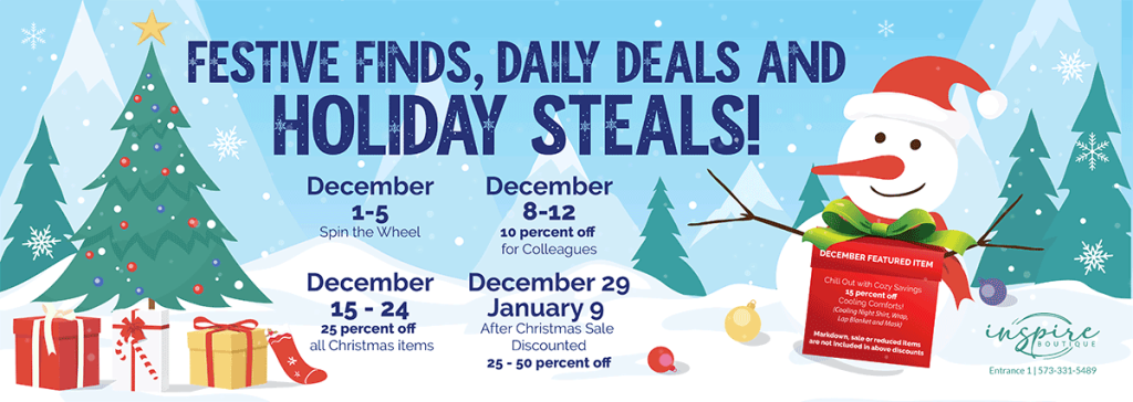 Festive finds, daily deals and holiday steals, throughout the month of December at Inspire Boutique!